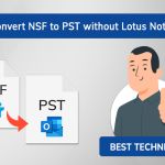 best-techniques-to-convert-nsf-to-pst-without-lotus-notes