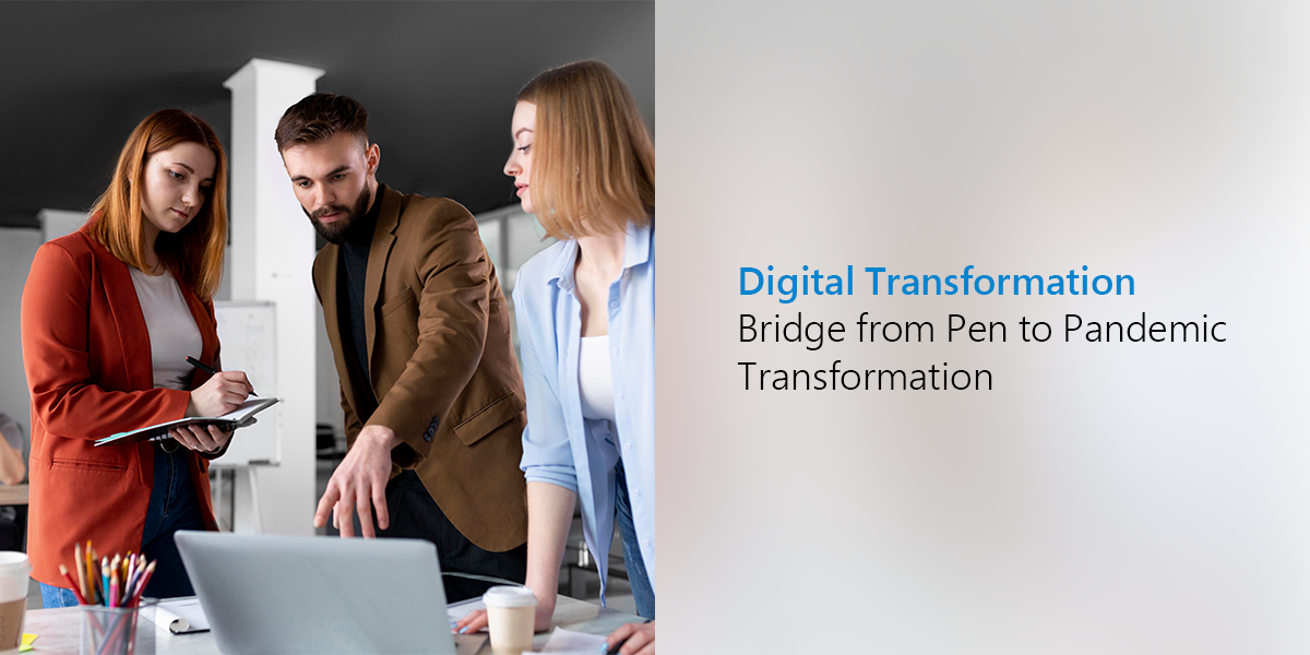 Digital-Transformation-Bridge-from-Pen-to-Pandemic