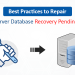 best-practices-to-repair-sql-server-database-recovery-pending-state