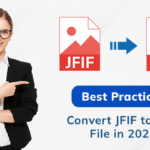 best-Practices-to-Convert-JFIF-to-PDF-File-in-2022